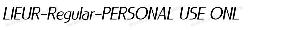 LIEUR-Regular-PERSONAL USE ONLY字体转换